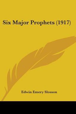 Six Major Prophets Six Major Prophets