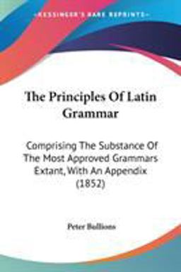 The Principles of Latin Grammar