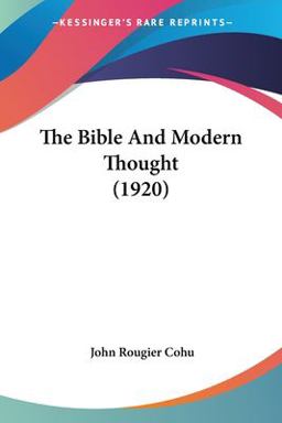 Bible and Modern Thought 2008 9781437125924 Front Cover