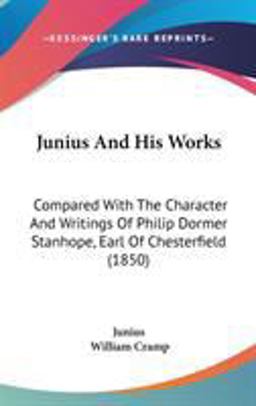 Junius and His Works