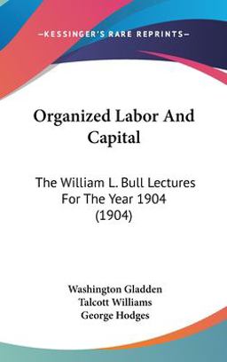 Organized Labor and Capital