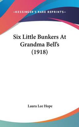 Six Little Bunkers at Grandma Bell's