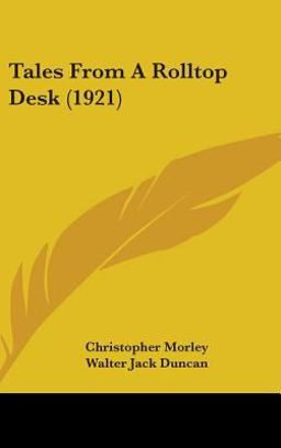 Tales from a Rolltop Desk