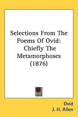 Selections from the Poems of Ovid