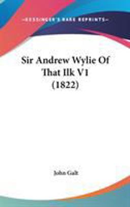 Sir Andrew Wylie of That Ilk V1