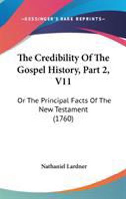 The Credibility of the Gospel History, Part 2, V11