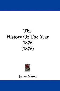 The History of the Year 1876