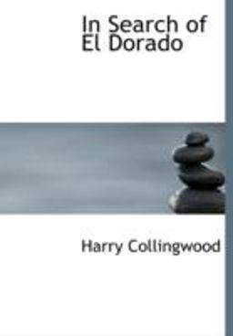 In Search of el Dorado