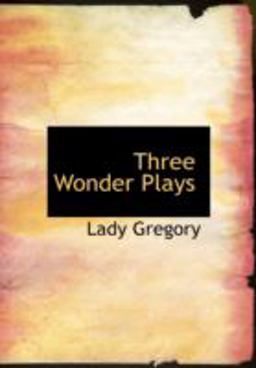 Three Wonder Plays