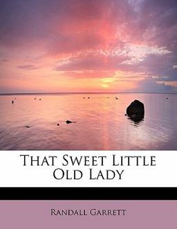 That Sweet Little Old Lady