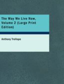 The Way We Live Now, Volume 2