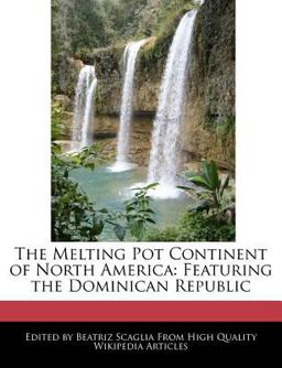The Melting Pot Continent of North Americ
