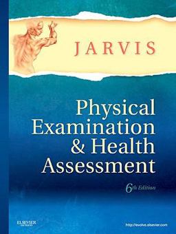 Physical Examination and Health Assessment 6th 9781437701517 Front Cover