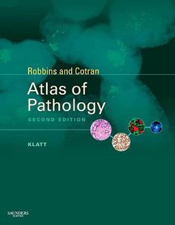 Robbins and Cotran Atlas of Pathology Robbins and Cotran Atlas of Pathology