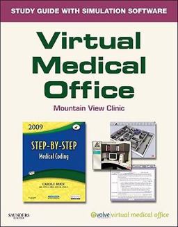 Virtual Medical Office; Step-by-Step Medical Coding 2009