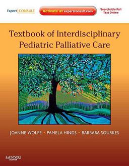 Textbook of Interdisciplinary Pediatric Palliative Care Expert Consult Premium Edition - Enhanced Online Features and Print  9781437702620 Front Cover