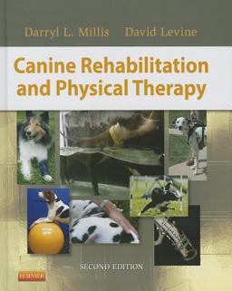 Canine Rehabilitation and Physical Therapy 2nd 9781437703092 Front Cover