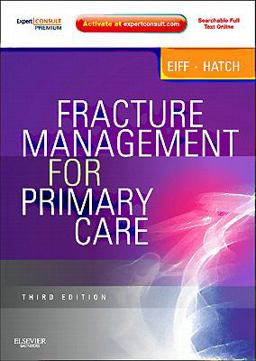 Fracture Management for Primary Care Expert Consult - Online and Print 3rd 9781437704280 Front Cover