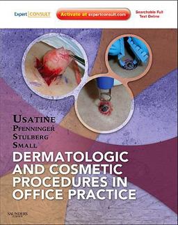 Dermatologic and Cosmetic Procedures in Office Practice Expert Consult - Online and Print 1st 9781437705805 Front Cover