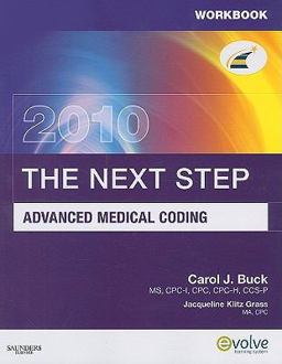 Workbook for the Next Step, Advanced Medical Coding 2010 Edition
