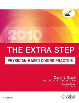 The Extra Step, Physician-Based Coding Practice, 2010 Edition