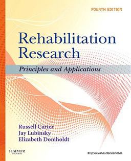 Rehabilitation Research Principles and Applications 4th 9781437708400 Front Cover