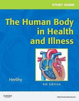 Study Guide for the Human Body in Health and Illness