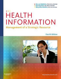 Health Information Management of a Strategic Resource 4th 9781437708875 Front Cover
