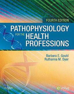 Pathophysiology for the Health Professions 4th 9781437709650 Front Cover