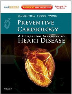 Preventive Cardiology: Companion to Braunwald's Heart Disease Expert Consult - Online and Print  9781437713664 Front Cover