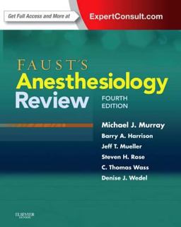 Faust's Anesthesiology Review 4th 9781437713695 Front Cover