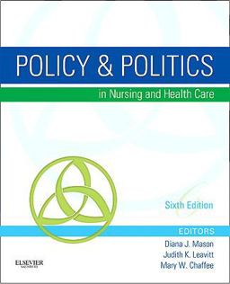 Policy and Politics in Nursing and Health Care 6th 9781437714166 Front Cover