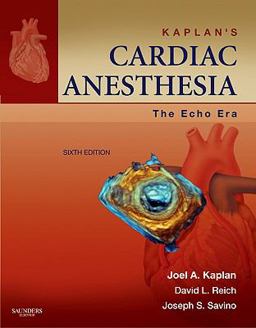Kaplan's Cardiac Anesthesia