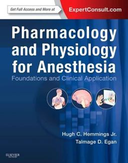 Pharmacology and Physiology for Anesthesia Foundations and Clinical Application  9781437716795 Front Cover