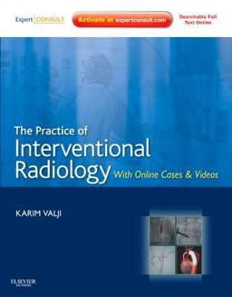Practice of Interventional Radiology, with Online Cases and Video Expert Consult Premium Edition - Enhanced Online Features and Print  9781437717198 Front Cover