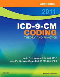 Workbook for ICD-9-CM Coding, 2011 Edition