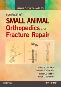 Brinker, Piermattei and Flo's Handbook of Small Animal Orthopedics and Fracture Repair 5th 9781437723649 Front Cover