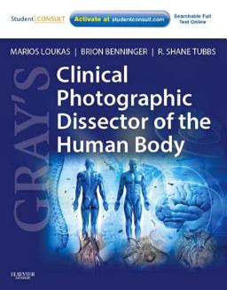 Gray's Clinical Photographic Dissector of the Human Body With STUDENT CONSULT Online Access  9781437724172 Front Cover