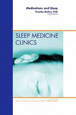 Medications and Sleep, an Issue of Sleep Medicine Clinics  9781437724967 Front Cover