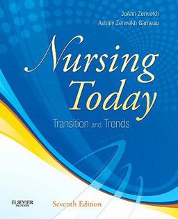 Nursing Today Transition and Trends 7th 9781437725674 Front Cover