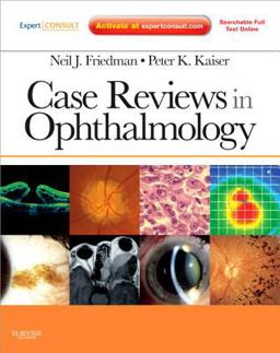 Case Reviews in Ophthalmology Expert Consult - Online and Print  9781437726138 Front Cover