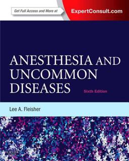 Anesthesia and Uncommon Diseases Expert Consult - Online and Print 6th 9781437727876 Front Cover