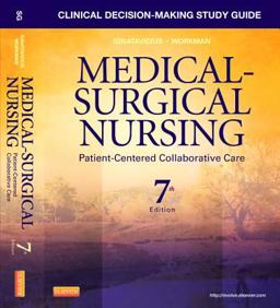 Clinical Decision-Making Study Guide for Medical-Surgical Nursing Patient-Centered Collaborative Care 7th 9781437728033 Front Cover