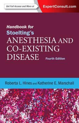 Handbook for Stoelting's Anesthesia and Co-Existing Disease Expert Consult: Online and Print 4th 9781437728668 Front Cover