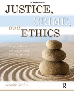Justice, Crime, and Ethics 7th 9781437734850 Front Cover