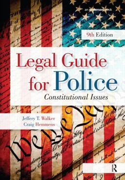 Legal Guide for Police Constitutional Issues 9th 9781437755886 Front Cover