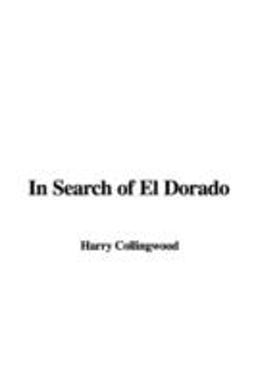 In Search of el Dorado
