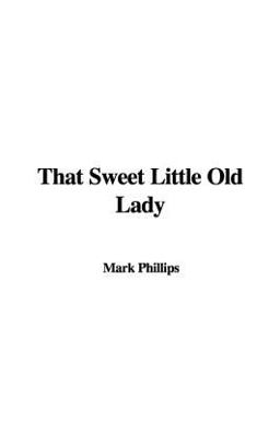 That Sweet Little Old Lady