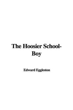 The Hoosier School-Boy