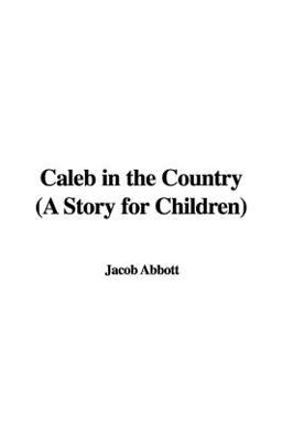 Caleb in the Country